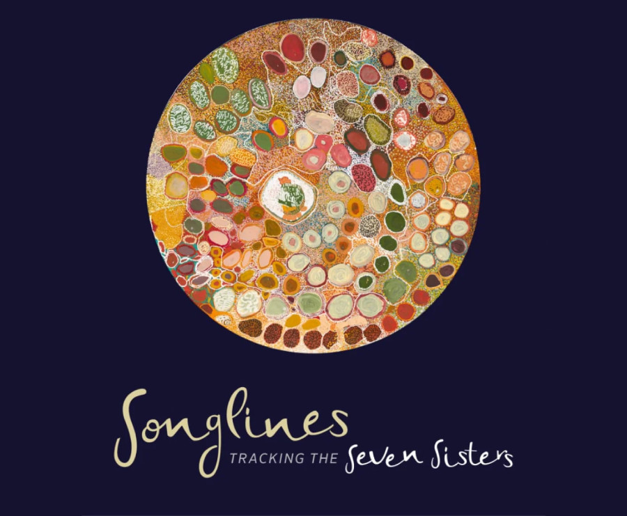 Songlines: Tracking the seven sisters